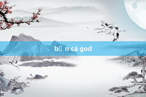 bắn cá god