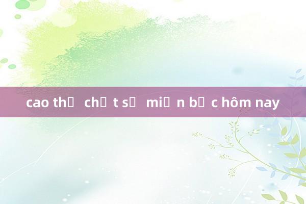 cao thủ chốt số miền bắc hôm nay