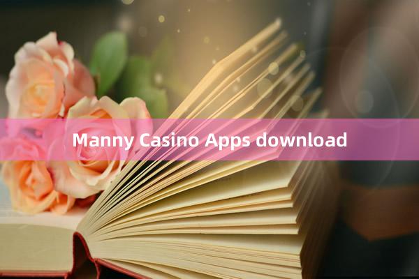 Manny Casino Apps download